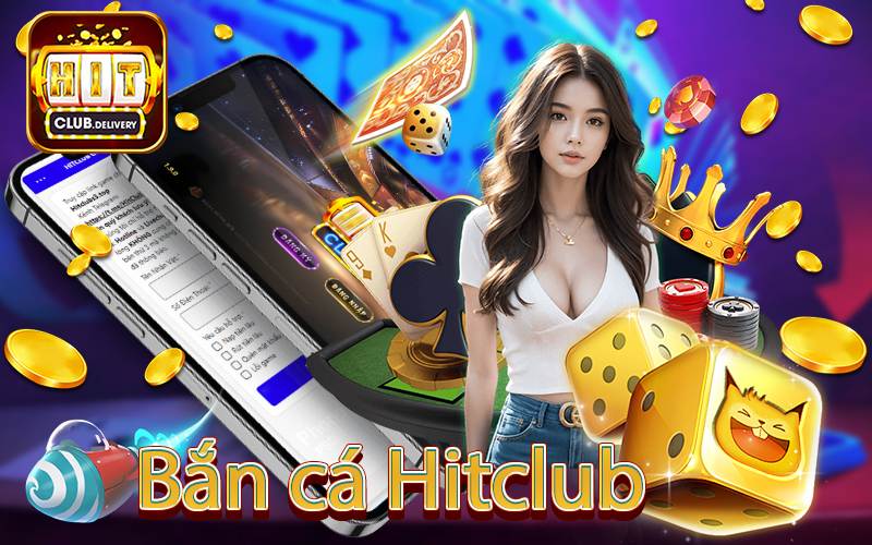 Chơi game bắn cá HITclub cho người mới