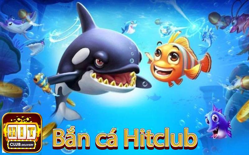 Chơi game bắn cá HITclub dễ dàng