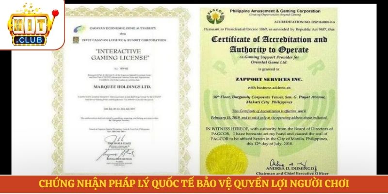 Chứng nhận pháp lý quốc tế bảo vệ quyền lợi người chơi 