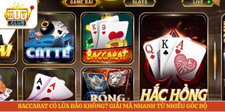 Baccarat Có Lừa Đảo Không? Giải Mã Nhanh Từ Nhiều Góc Độ