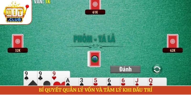 Bí quyết quản lý vốn và tâm lý khi đấu trí