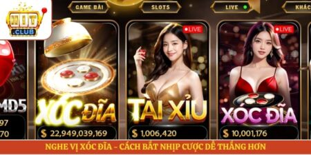 Nghe Vị Xóc Đĩa - Cách Bắt Nhịp Cược Dễ Thắng Hơn 